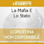 La Mafia E Lo Stato cd musicale di La mafia e lo stato