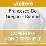 Francesco De Gregori - Rimmel cd