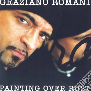 Graziano Romani - Painting Over Rust cd musicale di ROMANI GRAZIANO