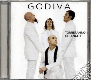 Godiva - Torneranno Gli Angeli cd musicale di GODIVA