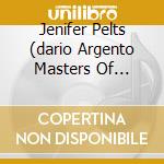 Jenifer Pelts (dario Argento Masters Of Horror) cd musicale di SIMONETTI CLAUDIO.