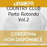 COUNTRY CLUB Porto Rotondo Vol.2 cd