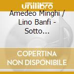 Amedeo Minghi / Lino Banfi - Sotto L'Ombrellone cd