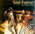 Soul Forever - Dogs , Chickens & More cd