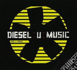 Diesel U-music Vol 1 Rock / Various cd musicale