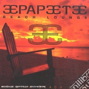 Papeete Beach Lounge cd musicale di Artisti Vari