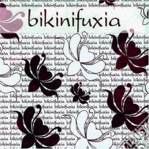 Bikini Fuxia / Various cd musicale di Bikini fuxia aa.vv.