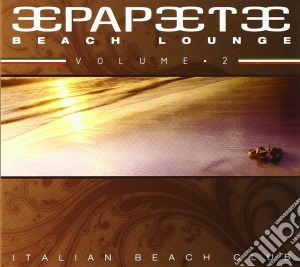Papeete Beach Lounge Vol.2 cd musicale di PAPEETE BEACH LOUNGE