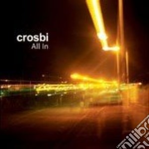 Crosbi - All In cd musicale di CROSBI