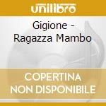 Gigione - Ragazza Mambo cd