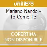 Mariano Nando - Io Come Te cd