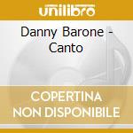 Danny Barone - Canto cd