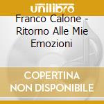 Franco Calone - Ritorno Alle Mie Emozioni cd
