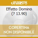 Effetto Domino (? 13.90) cd
