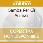 Samba Per Gli Animali cd