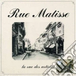 Rue Matisse - La Rue Des Artistes cd