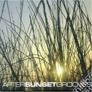 After Sunset Grooves cd musicale