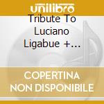 Tribute To Luciano Ligabue + Karaoke (2 Cd) cd