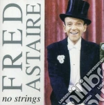 Fred Astaire - No Strings cd