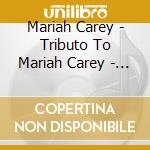 Mariah Carey - Tributo To Mariah Carey - Cover Version cd