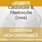 Canzoncine & Filastrocche (rosa) cd