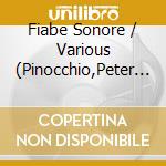Fiabe Sonore / Various (Pinocchio,Peter Pan,La Volpe E L'Uva...) cd