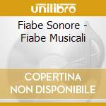 Fiabe Sonore - Fiabe Musicali cd
