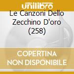 Le Canzoni Dello Zecchino D'oro (258) cd musicale di AA.VV.