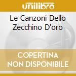 Le Canzoni Dello Zecchino D'oro cd