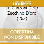 Le Canzoni Dello Zecchino D'oro (263) cd musicale di AA.VV.