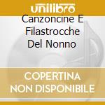 Canzoncine E Filastrocche Del Nonno cd