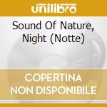 Sound Of Nature, Night (Notte) cd