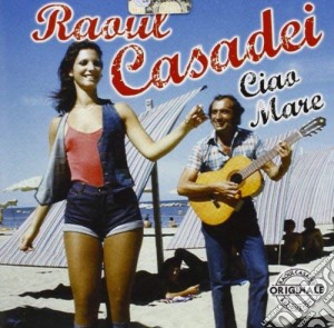 Raoul Casadei - Ciao Mare cd musicale di CASADEI RAOUL