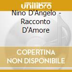 Nino D'Angelo - Racconto D'Amore cd