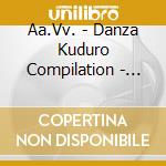 Aa.Vv. - Danza Kuduro Compilation - Cover Version cd