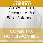 Aa.Vv. - Film Oscar: Le Piu' Belle Colonne Sonore - Cover Version cd musicale