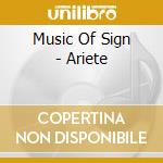 Music Of Sign - Ariete cd musicale di AA.VV.