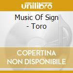 Music Of Sign - Toro cd musicale di AA.VV.