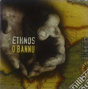 Ethnos - O Bannu cd musicale di ETHNOS