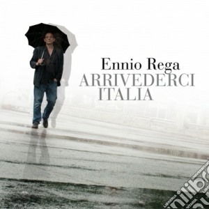 Ennio Rega - Arrivederci Italia cd musicale di Ennio Rega