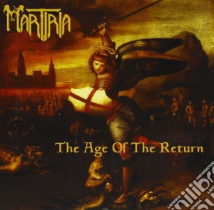 Martiria - Age Of The Return (The) cd musicale di MARTIRIA