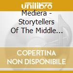 Mediera - Storytellers Of The Middle Age cd