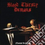 Blood Thirsty Demons - Mortal Remains