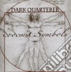 Dark Quarterer - Symbols cd