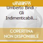 Umberto Bindi - Gli Indimenticabili Anni 60 Al Night cd