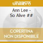 Ann Lee - So Alive ## cd musicale di ANN LEE
