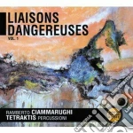 Ramberto Ciammarughi & Tetraktis - Liaisons Dangereuses V.1 cd