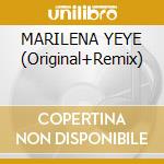 MARILENA YEYE (Original+Remix) cd