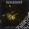Sensazione - Anche I Pesci Hanno Sete (Cd+Dvd) cd