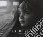Bluestress - Buena Suerte